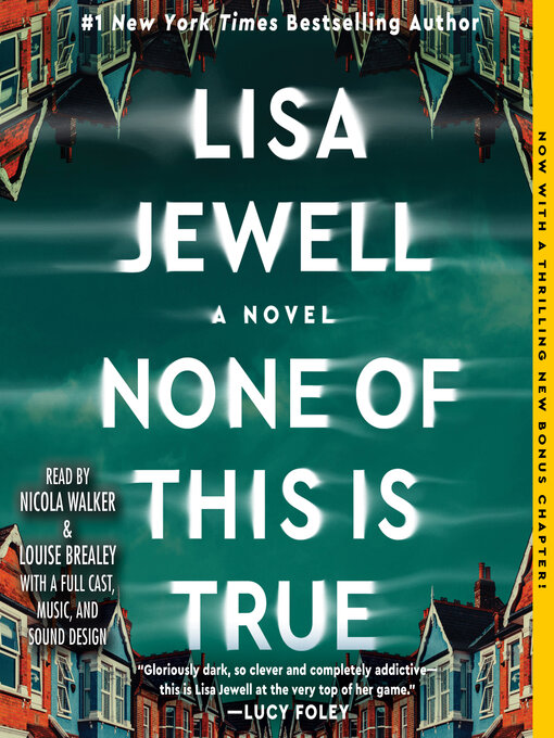 Lisa Jewell创作的None of This is True作品的详细信息 - 可供借阅